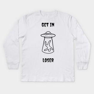 Get In Loser Kids Long Sleeve T-Shirt